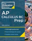 Princeton Review AP Calculus BC Prep, 2024 : 5 Practice Tests + Complete Content Review + Strategies & Techniques - Book