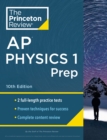 Princeton Review AP Physics 1 Prep, 2024 : 2 Practice Tests + Complete Content Review + Strategies & Techniques - Book