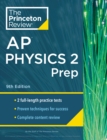 Princeton Review AP Physics 2 Prep, 2024 : 2 Practice Tests + Complete Content Review + Strategies & Techniques - Book