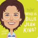 Who Is Billie Jean King?: A Who Was? Board Book - Book