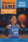 Beyond the Game: Maya Moore - Book