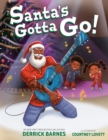 Santa's Gotta Go! - Book