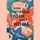 How to Find Your Way Home - eAudiobook