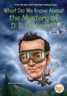 What Do We Know About the Mystery of D. B. Cooper? - Book