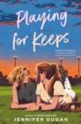 Playing for Keeps - Book