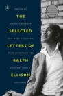 The Selected Letters of Ralph Ellison - Book