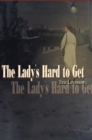 The Lady's Hard to Get - Book