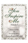 You Inspire Me : Poetry & Songs for the Human Warrior - Book