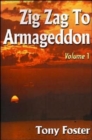 Zig Zag to Armageddon : Volume 1 - Book