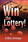 Win the Lottery! : How to Pick Your Personal Lucky Numbers - Book