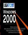 Designing a Microsoft Windows 2000 Networking Services Infrastructure - Book