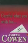 Careful What You Wish For... - Book