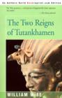 The Two Reigns of Tutankhamen - Book