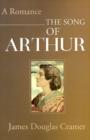 The Song of Arthur : A Romance - Book