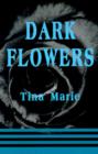 Dark Flowers - Book