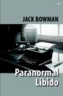 Paranormal Libido : Selected Poetry from 2001-2002 - Book
