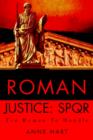 Roman Justice : Spqr: Too Roman to Handle - Book