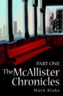 The McAllister Chronicles : Part One - Book