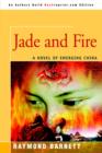 Jade and Fire : A Novel of Emerging China - Book