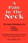 A Pain In The Neck : The Latest Information on Causes, Therapies, Prevention - Book