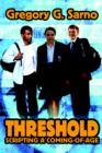 Threshold : Scripting a Coming-Of-Age - Book