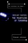 Mercury Rapids : The Mountains of Tomorrow - Book
