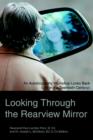 Looking Through the Rearview Mirror : An Autobiography Workshop Looks Back (Life in the Twentieth Century) - Book