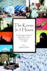 The Koran, in 3 Hours : An Abridged, Unbiased Adaptation of the Islamic Koran, in English - Book