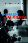 The Men of Alcohol : A Family Legacy - Book