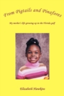 From Pigtails and Pinafores : My Mother's Life Growing Up in the Florida Gulf - Book