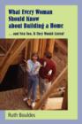 What Every Woman Should Know about Building a Home - Book