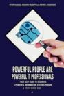 Powerful People Are Powerful It Professionals : Your Daily Guide to Becoming a Powerful Information Systems Person - Book
