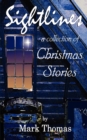 Sightlines : A Collection of Christmas Stories - Book