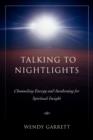 Talking to Nightlights : Channeling Energy and Awakening for Spiritual Insight - Book