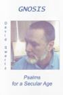 Gnosis : Psalms for a Secular Age - Book