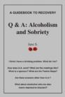 Q & A : Alcoholism and Sobriety - Book