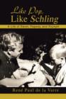 Like Pop, Like Schling : A Life of Travel, Tragedy, and Triumph - Book