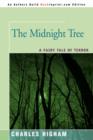 The Midnight Tree : A Fairy Tale of Terror - Book