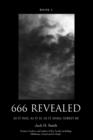 666 Revealed : Book I - Book