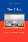 The Prize : Haiti's National Palace - Book