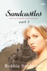 Sandcastles : Part 1 - Book