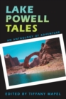 Lake Powell Tales : An Anthology of Adventure - Book