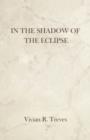 In the Shadow of the Eclipse - Book