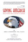 Saving America : Solutions for a Nation in Crisis - Book