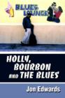 Holly, Bourbon and the Blues - Book