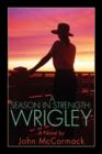 A Season in Strength Wrigley - Book