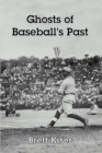 Ghosts of Baseball's Past - eBook