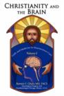 Christianity and the Brain : Volume I: Faith and Medicine in Neuroscience Care - Book