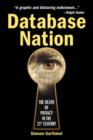 Database Nation : The Death of Privacy in the 21st Century - Book