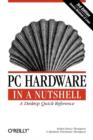 PC Hardware in a Nutshell 3e - Book